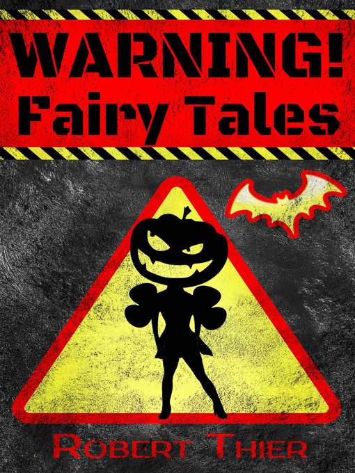 Title details for WARNING! Fairy Tales by Robert Thier - Available